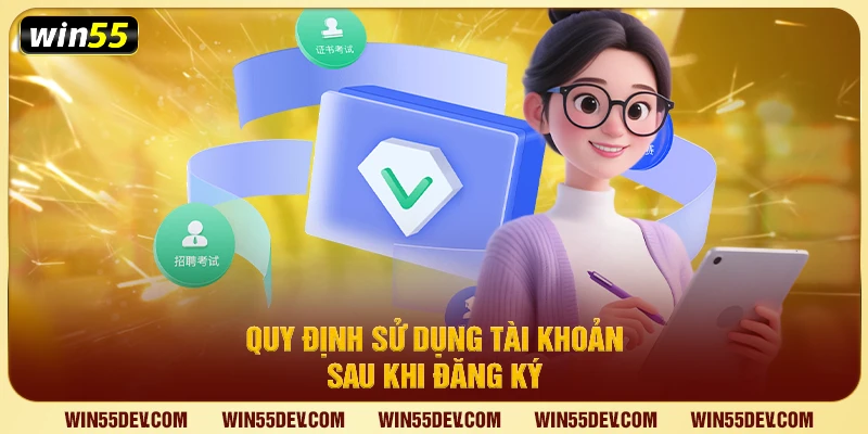 Quy định sử dụng tài khoản sau khi đăng ký