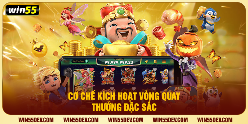 Cơ chế kích hoạt vòng quay thưởng đặc sắc