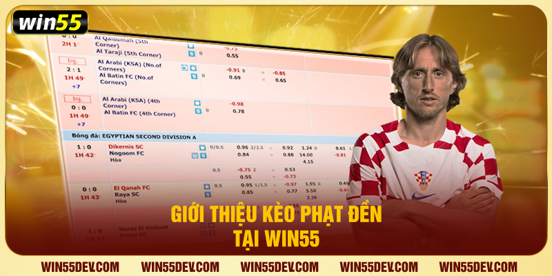 Giới thiệu kèo phạt đền tại Win55